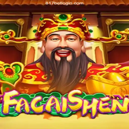 Exploring FaCaiShen at 817bet Oficial: Dive into the Ultimate Online Gaming Experience