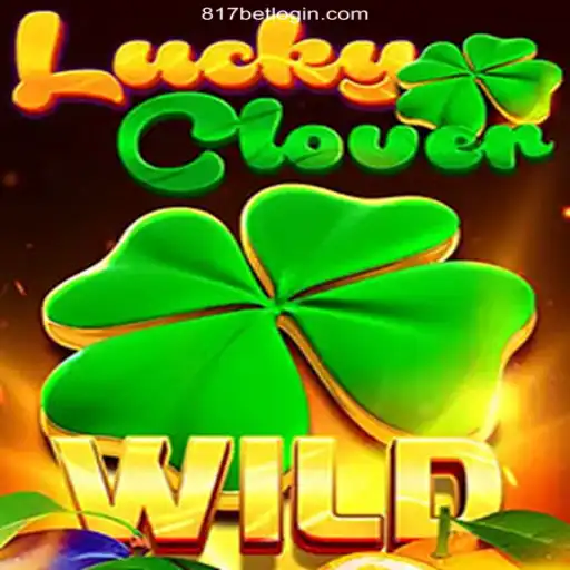 Exploring the Thrilling World of LuckyClover: A Premier Experience at 817bet Oficial