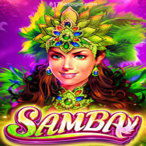 Exploring the Dynamics and Excitement of the Game Samba at 817bet Oficial